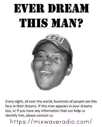 Ever Dream This Man?